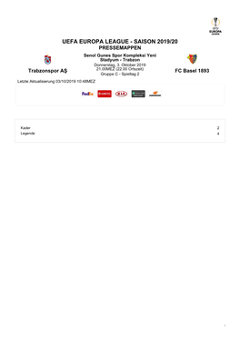 UEFA EUROPA LEAGUE - SAISON 2019/20 PRESSEMAPPEN Senol Gunes Spor Kompleksi Yeni Stadyum - Trabzon Donnerstag, 3