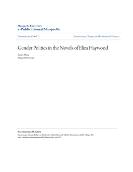 Gender Politics in the Novels of Eliza Haywood Susan Muse Marquette University