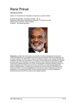 René Préval (Renégarcía Préval) Febrero 10, Presidente De La República (2º Ejercicio); Ex Primer Ministro