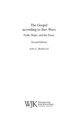 The Gospel According to Star Wars Faith, Hope, and the Force