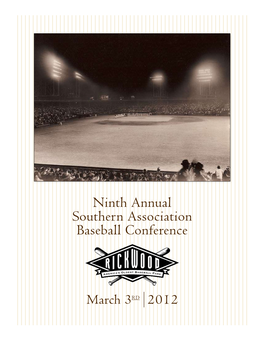 Ninth Annual Southern Association Baseball Conference Special Guest: Ninth Annual Southern Association Baseball Conference Presenters