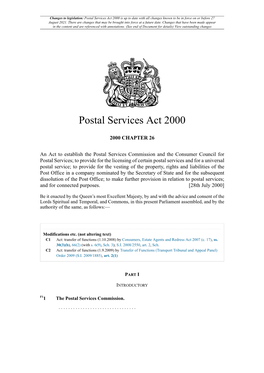 Postal Services Act 2000 Is up to Date with All Changes Known to Be in Force on Or Before 27 August 2021