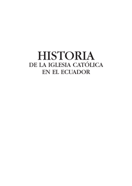 Historia De La Iglesia Católica En El Ecuador Historia De La Iglesia Católica En El Ecuador
