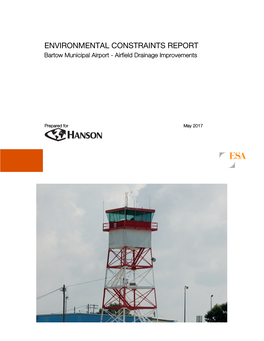 ENVIRONMENTAL CONSTRAINTS REPORT Bartow Municipal Airport - Airfield Drainage Improvements