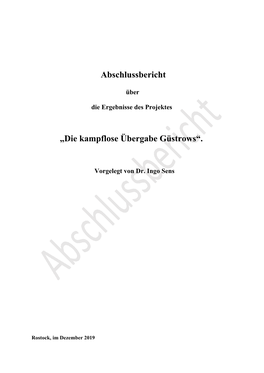 Die Kampflose Übergabe Güstrows Im Jahr 1945‘ Erarbeiten Zu Lassen Und Diese Dauerhaft in Der Ausstellung ,Güstrow Im 20