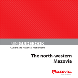 The North-Western Mazovia Content: Sylwia Kulczyk