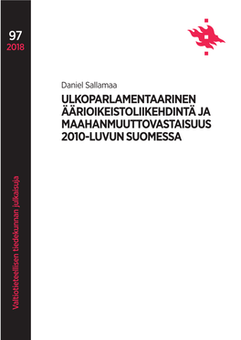 Ulkoparlamentaarinen Äärioikeistoliikehdintä Ja Maahanmuuttovastaisuus 2010-Luvun Suomessa
