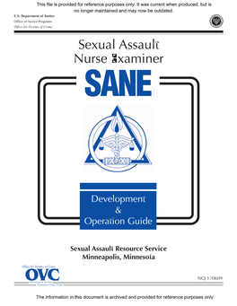 Sexual Assault Nurse Examiner (SANE) Program Was Developed in 1976, Offering a Multidisciplinary, Victim-Centered Way of Responding to Sexual Assault Victims