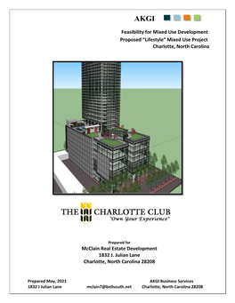 Feasibility for Mixed Use Development Proposed “Lifestyle” Mixed Use Project Charlotte, North Carolina Mcclain Real Estate