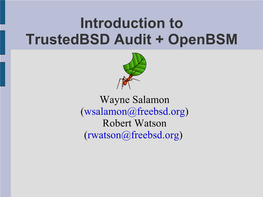 Introduction to Trustedbsd Audit + Openbsm