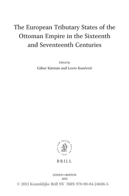 The European Tributary States of the Ottoman Empire in the Sixteenth and Seventeenth Centuries