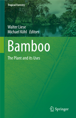 Walter Liese Michael Köhl Editors the Plant and Its Uses