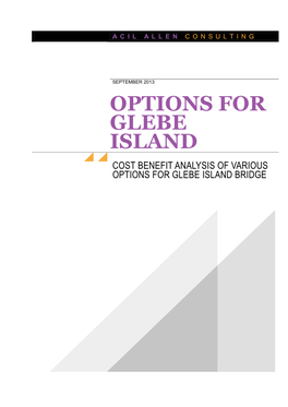 Options for Glebe Island Bridge Bridge Cost Benefit Analysis of Various Options for Glebe Island Bridge