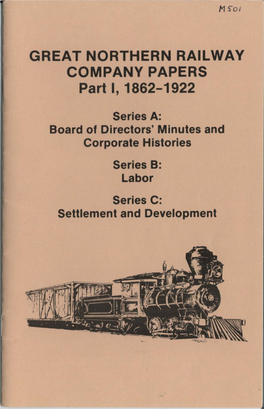 Great Northern Railway Company Papers. Part 1, 1862-1922