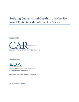 Building Capacity and Capability in the Bio- Based Materials Manufacturing Sector