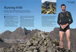 Running Wild Lochaber GP Finlay Wild Has Broken Almost Every Record in Hill-Running, with a Series of Other Achievements Under His Belt