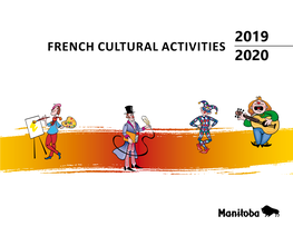 FRENCH CULTURAL ACTIVITIES 2020 Manitoba Education and Training Cataloguing in Publication Data