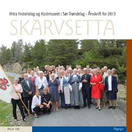 Hitra Historielag Og Kystmuseet I Sør-Trøndelag - Årsskrift for 2013 SKARVSETTA