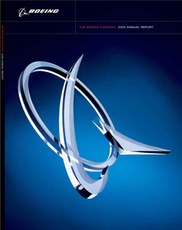 The Boeing Company 2003 Annual Report 2003 Annual Report Vision 2016: People Working Together As a Global Enterprise for Aerospace Leadership