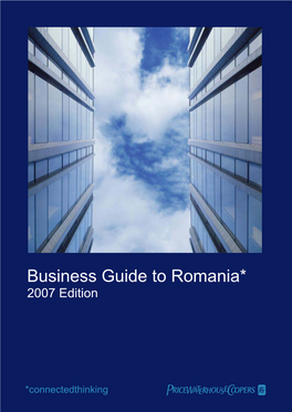 Business Guide to Romania* 2007 Edition