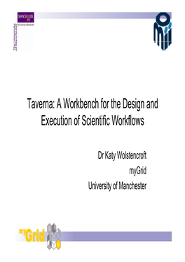 Taverna: a Workbench for the Design and Execution of Scientific Workflows