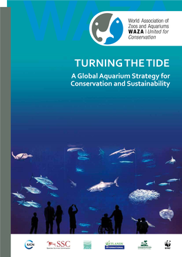 Turning the Tide a Global Aquarium Strategy for Conservation and Sustainability