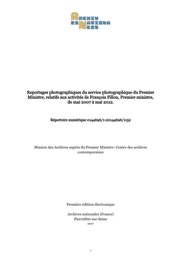 Reportages Photographiques Du Service Photographique Du Premier Ministre, Relatifs Aux Activités De François Fillon, Premier Ministre, De Mai 2007 À Mai 2012