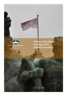 History and Cultural Heritage of the National Assembly History and Cultural Heritage of the National Assembly Publication of the Brochure Is Supported by UNDP/SDC