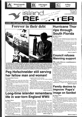 Sa Nc] 3 SECTIONS, 44 PAGES REP 90 Forever in Their Debt Hurricane Thor Rips Through South Florida by Mark S