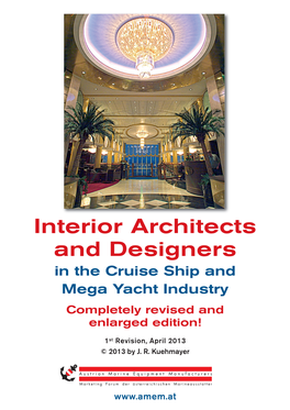 Interior Architects and Designers in the Cruise Ship and Mega Yacht Industry Completely Revised and Enlarged Edition!