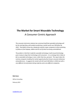 The Market for Smart Wearables 2015 – 2020 : a Consumer Centric Approach, Published Mar 2015