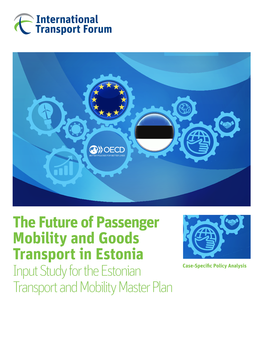 The Future of Passenger Mobility and Goods Transport in Estonia