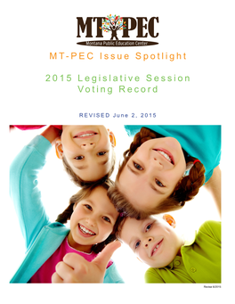 MT-PEC Issue Spotlight 2015 Legislative Session Voting Record