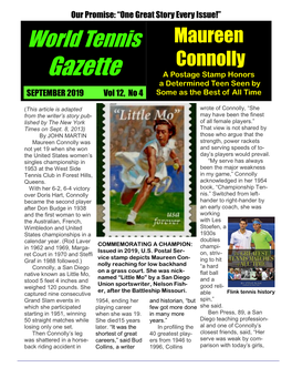 World Tennis Gazette SEPTEMBER 2019 ‘Who Could Say Who Would Have Beaten Whom?’ Said Tony Trabert but the Other Girls Respect and Ad- Would Have Just As Miration