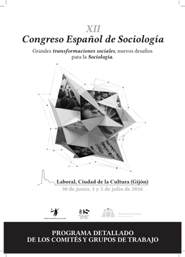 XII Congreso Español De Sociología Grandes Transformaciones Sociales, Nuevos Desafíos Para La Sociología