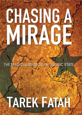 Chasing a Mirage : the Tragic Illusion of an Islamic State / Tarek Fatah