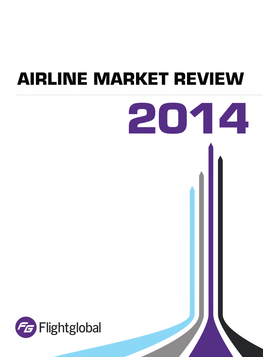 AIRLINE Market Review 2014 Airlines Market Review 2014