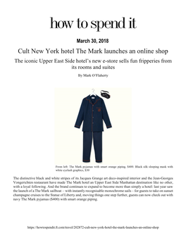 Cult New York Hotel the Mark Launches an Online Shop the Iconic Upper East Side Hotel’S New E-Store Sells Fun Fripperies from Its Rooms and Suites