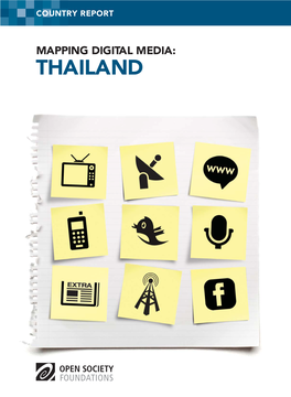 MAPPING DIGITAL MEDIA: THAILAND Mapping Digital Media: Th Ailand