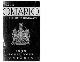 Travel Ontario on the King's Highways 1939 Is Royal Year in Ontario
