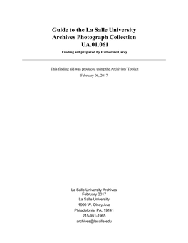 Guide to the La Salle University Archives Photograph Collection UA.01.061 Finding Aid Prepared by Catherine Carey