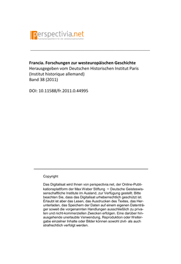 Francia. Forschungen Zur Westeuropäischen Geschichte Herausgegeben Vom Deutschen Historischen Institut Paris (Institut Historique Allemand) Band 38 (2011)