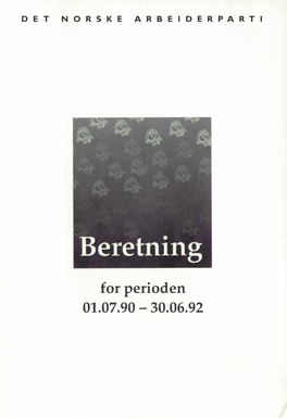 Beretning 1990-1992 Beretning for Perioden 01.07.90