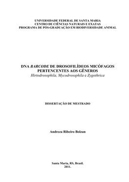 DNA BARCODE DE DROSOFILÍDEOS MICÓFAGOS PERTENCENTES AOS GÊNEROS Hirtodrosophila, Mycodrosophila E Zygothrica