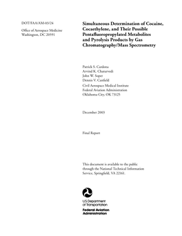 Simultaneous Determination of Cocaine, Cocaethylene, and Their December 2003 Possible Pentafluoropropylated Metabolites and Pyrolysis Products by 6