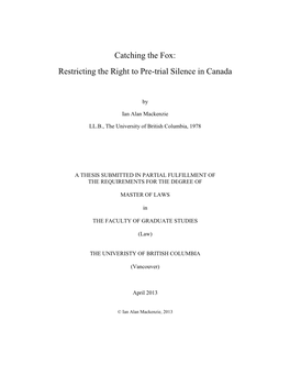 Restricting the Right to Pre-Trial Silence in Canada