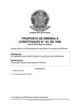 *PROPOSTA DE EMENDA À CONSTITUIÇÃO N.º 42, DE 1999 (Do Sr