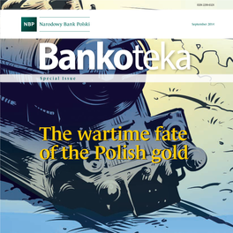 The Wartime Fate of the Polish Gold the Wartime Fate of the Polish Gold