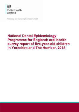 Oral Health Survey Report of Five-Year-Old Children in Yorkshire and the Humber, 2015