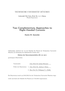 Two Complementary Approaches to Right-Handed Currents